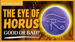What Does the Eye of Horus an Occult and Christian Symbol Really Mean