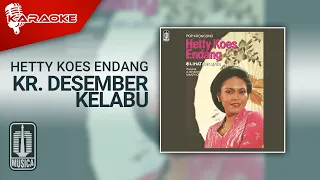 Download Hetty Koes Endang - Kr. Desember Kelabu (Official Karaoke Video) MP3