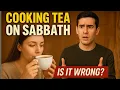 Cooking Tea on Sabbath #sda
