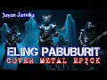 Eling Pabuburit - Yayan Jatnika || Cover Metal Epick || Lagu Sunda Terpopuler