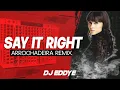 Download Lagu SAY IT RIGHT (Arrochadeira Remix) Nelly Furtado Prod. DJ Eddye