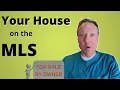 How To Put Your For Sale By Owner On The MLS Without A Realtor