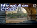 Download Lagu Karaoke Tôi Với Người Đã Quên Tone Nam Trầm | TAS BEAT