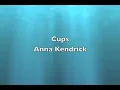 Anna Kendrick - Cups