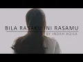 Download Lagu Bila Rasaku Ini Rasamu - Kerispatih COVER by Indah Aqila