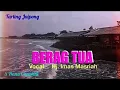 Download Lagu BERAG TUA - Hj. Imas Masriah - Tarling Jaipong Nada Budaya