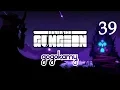 Have I Mentioned I Like The Minecutter Enter the Gungeon solo ep 39 gogokamy