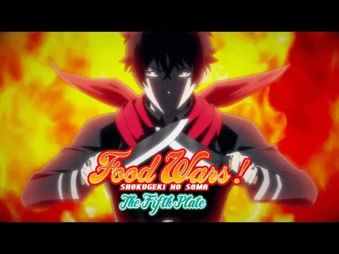 Download MP3 Food Wars! The Fifth Plate - Opening (HD)