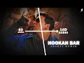 Himesh Reshammiya, Vineet Singh, Aman Trikha, Akshay Kumar - Hookah Bar (16D Audio) #song 