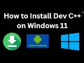 How to Install Dev C on Windows 11 - Full Guide