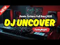Download Lagu DJ Uncover (FunkyNight) Remix Terbaru Full Bass - DJ Opus