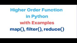 Mastering Higher Order Functions in Python Map Filter and Reduce with Real Examples