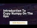 Introduction to cupy numpy on the gpu