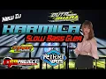 Download Lagu New Dj Karmila by rikki vam 69 project Spesial Slow Bass Party