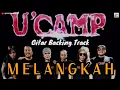 Download Lagu Backing Track Melangkah - U Camp