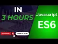 Complete JavaScript ES6 Tutorial for Beginners - Learn Modern JavaScript with Code Examples