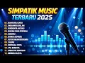Lagu BAHTERA CINTA, RINDUNYA HATIKU, BUKAN YANG PERTAMA, TAK BERDAYA - SIMPATIK MUSIC ALBUM 2025