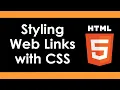 Intro to HTML5 Styling Links with CSS - Part 17