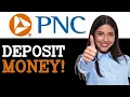 How To Deposit Money In Pnc Bank 2025