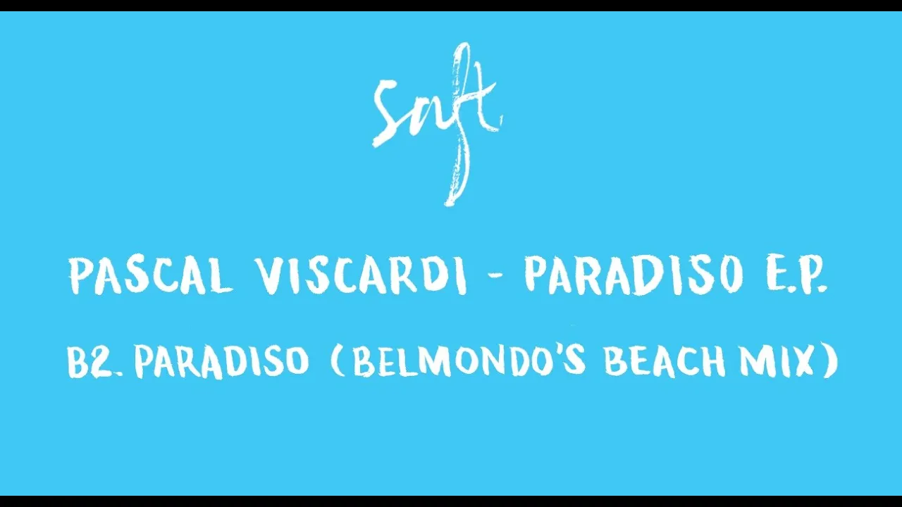 Pascal Viscardi - Paradiso (Belmondo's Beach Mix) [SAFT09]