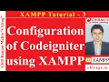 XAMPP Tutorial 3 - Configuration of Codeigniter using XAMPP