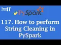How to perform String Cleaning in PySpark lower trim initcap Explained with Real Data