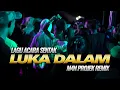 Lagu PARTY SENTAK🌴 LUKA DALAM X PETANTANG PETENTENG (M4N PROJEK) BASS LEBUT 2025
