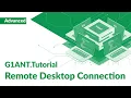 G1ANT Tutorial 5 Remote Desktop Connection Automation Advanced RPA for Remote Workflows