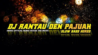 Download DJ RANTAU DEN PAJAUAH SLOW BASS BY ARG PROJECT° MP3