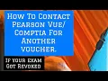 How To Contact Pearson To Get Another Voucher If Your Exam Got Revoked