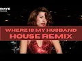 Lagu Raye - Where is my husband [Tom Durb Remix] - [House Music]