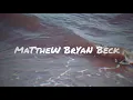 Matthew Bryan Beck - In The Tall Grass [Official Lyric Video]