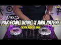 Download Lagu Pak Pong Vong X Ana Pateye (TikTok Budots Viral Mashup) | Dj Sandy Remix