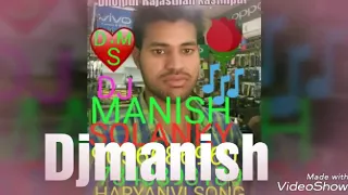 desi desi na bola kar chori re djmanishsolanki 9056686960 7340893189