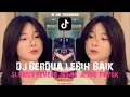 Download Lagu DJ BERDUA LEBIH BAIK ACHA SEPTRIASA SLOWED REVERB JEDAG JEDUG TIKTOK | DJ VIRAL TIKTOK TERBARU 2025