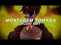 Download Lagu montagem tomada (slowed) - mxzi [edit audio]