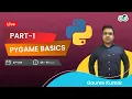 Pygame Basics Part-1 Gaurav Kumar Jain GeeksforGeeks School