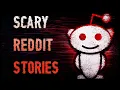 11 TRUE Scary Stories From REDDIT Scary Stories From The Internet