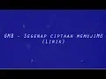 Download Lagu GMB - Segenap Ciptaan MemujiMu [Lirik]
