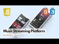 Music Streaming Application using JavaScript HTML CSS JavaScript Projects