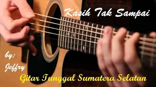 Download Kasih Tak Sampai - Jeffry, Gitar Tunggal Sumatera Selatan MP3