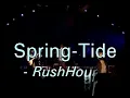 Spring-Tide - RushHour (Instrumental live)