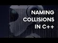 naming collisions intro to namespaces