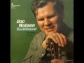 Doc Watson - Wayfaring Stranger