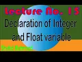 Declaration of Integer variables float variable with Practical Coding In C Language