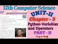 12th Computer Science Chapter-5 Python-Variables Operators PART-2 Input and Print Function
