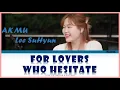 이수현(Lee Suhyun) - for lovers who hesitate (Original by Janabi)|| LYRICS & ENGSUB & VIETSUB