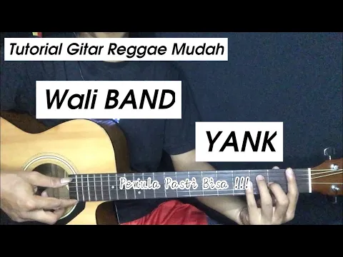 Download MP3 WALI BAND - Yank versi Reggae ( Tutorial Gitar )