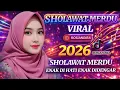 Lagu KUMPULAN SHOLAWAT MERDU VIRRAL 2026 || YASIRLANA SHOLAWAT PENYEJUK HATI ♥️ VERSI DANGDUT REMIX 