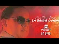 La Banda Gorda - Mi Mujer Me Gobierna (En Vivo)